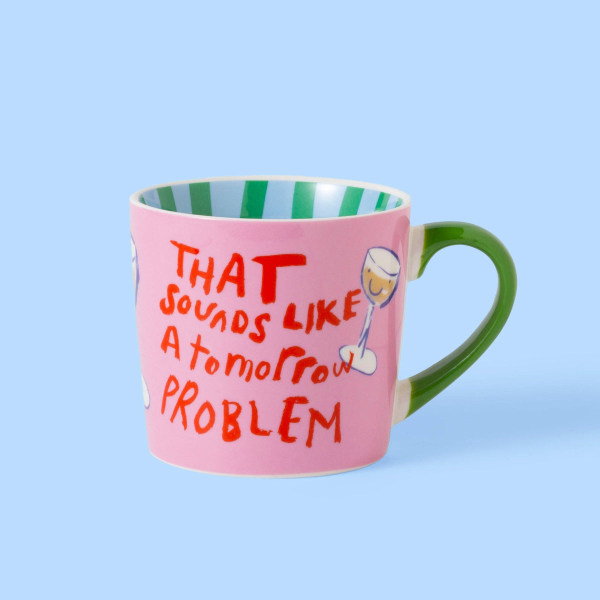 That Sounds Like a Tomorrow Problem Mug